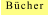 Bücher
